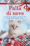 Palla di neve. E-book. Formato EPUB ebook di Kristen McKanagh