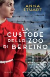 La custode dello zoo di Berlino. E-book. Formato EPUB ebook