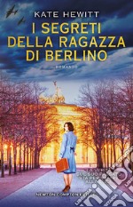 I segreti della ragazza di Berlino. E-book. Formato EPUB ebook