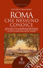 Roma che nessuno conosce. E-book. Formato EPUB ebook