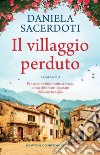 Il villaggio perduto. E-book. Formato EPUB ebook di Daniela Sacerdoti