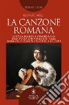 La canzone romana. E-book. Formato EPUB ebook