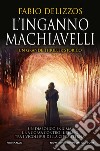 L'inganno Machiavelli. E-book. Formato EPUB ebook