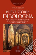 Breve storia di Bologna. E-book. Formato EPUB ebook