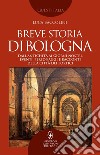 Breve storia di Bologna. E-book. Formato EPUB ebook