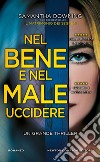 Nel bene e nel male uccidere. E-book. Formato EPUB ebook