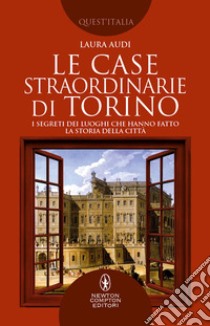 Le case straordinarie di Torino. E-book. Formato EPUB ebook di Laura Audi