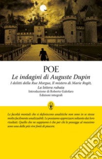 Le indagini di Auguste Dupin. E-book. Formato EPUB ebook di Edgar Allan Poe