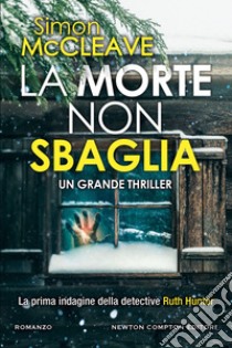 La morte non sbaglia. E-book. Formato EPUB ebook di Simon McCleave