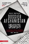 Dossier Afghanistan. E-book. Formato EPUB ebook di Craig Whitlock