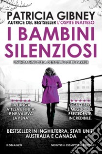 I bambini silenziosi. E-book. Formato EPUB ebook di Patricia Gibney