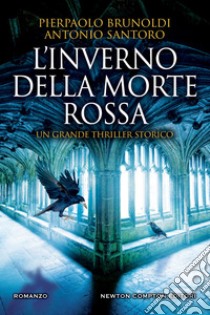 L'inverno della morte rossa. E-book. Formato EPUB ebook di Pierpaolo Brunoldi