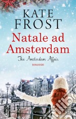 Natale ad Amsterdam. The Amsterdam Affair. E-book. Formato EPUB