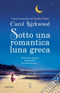 Sotto una romantica luna greca. E-book. Formato EPUB ebook
