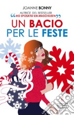 Un bacio per le feste. E-book. Formato EPUB ebook