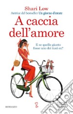 A caccia dell'amore. E-book. Formato EPUB