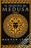 Il segreto di Medusa. E-book. Formato EPUB ebook