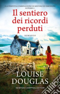 Il sentiero dei ricordi perduti. E-book. Formato EPUB ebook di Louise Douglas