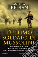 L'ultimo soldato di Mussolini. E-book. Formato EPUB ebook