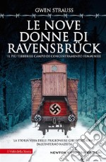 Le nove donne di Ravensbrück. E-book. Formato EPUB ebook