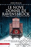 Le nove donne di Ravensbrück. E-book. Formato EPUB ebook