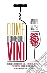 Come riconoscere i vini. E-book. Formato EPUB