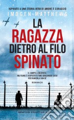 La ragazza dietro al filo spinato. E-book. Formato EPUB ebook