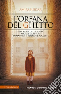 L'orfana del ghetto. E-book. Formato EPUB ebook di Amira Keidar