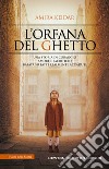 L'orfana del ghetto. E-book. Formato EPUB ebook di Amira Keidar