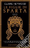 Le figlie di Sparta. E-book. Formato EPUB ebook