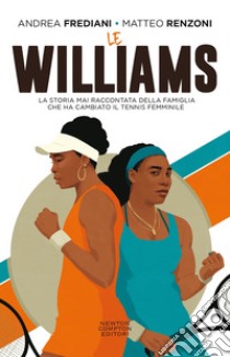 Le Williams. E-book. Formato EPUB ebook di Andrea Frediani