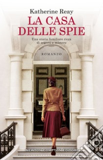 La casa delle spie. E-book. Formato EPUB ebook di Katherine Reay