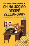 Chi ha ucciso Desiré Bellanova?. E-book. Formato EPUB ebook di Pinna Paolo Parpaglia