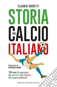 Storia del calcio italiano. E-book. Formato EPUB ebook