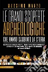 Le grandi scoperte archeologiche che hanno cambiato la storia. E-book. Formato EPUB ebook di Massimo Manzo