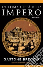 L'ultima città dell'impero. E-book. Formato EPUB ebook