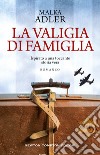 La valigia di famiglia. E-book. Formato EPUB ebook di Malka Adler