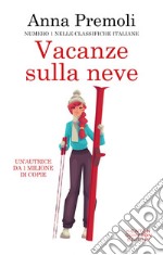 Vacanze sulla neve. E-book. Formato EPUB ebook