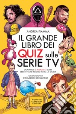 Il grande libro dei quiz sulle serie TV. E-book. Formato EPUB