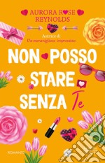 Non posso stare senza te. E-book. Formato EPUB ebook