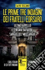 Le prime tre indagini dei fratelli Corsaro. E-book. Formato EPUB ebook