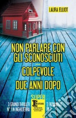 Non parlare con gli sconosciuti - Colpevole - Due anni dopo. E-book. Formato EPUB