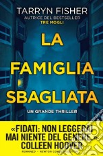 La famiglia sbagliata. E-book. Formato EPUB