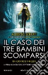 Il caso dei tre bambini scomparsi. E-book. Formato EPUB ebook