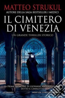 Il cimitero di Venezia. E-book. Formato EPUB ebook di Matteo Strukul