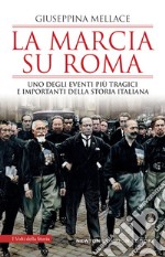 La Marcia su Roma. E-book. Formato EPUB