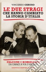 Le due stragi che hanno cambiato la storia d'Italia. E-book. Formato EPUB