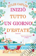 Iniziò tutto un giorno d’estate. E-book. Formato EPUB ebook