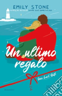 Un ultimo regalo. One Last Gift. E-book. Formato EPUB ebook di Emily Stone