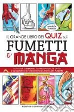 Il grande libro dei quiz sui fumetti e i manga. E-book. Formato EPUB